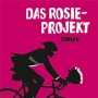 Buchtipp der Stadtbcherei Wiehl: „Das Rosie-Projekt“ von Graeme Simsion